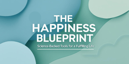 Happiness-blueprint