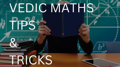 Vedic Maths Tricks and Worksheets