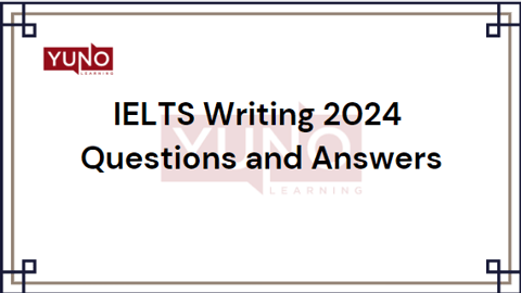 IELTS Writing 2024 Questions and Answers
