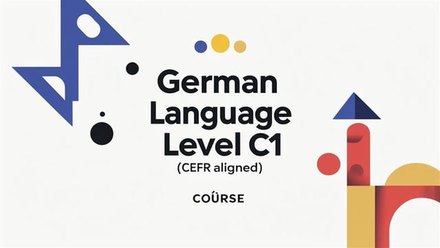 German Language Course – Level C1 (CEFR Aligned)