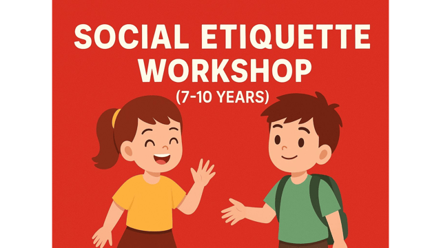 Social Etiquette Workshop for 7-10 Yr Olds