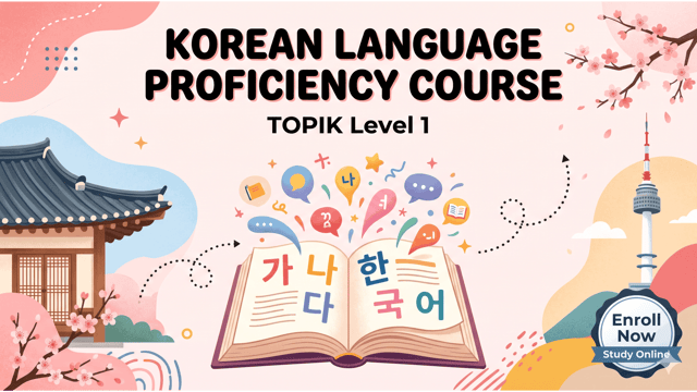 Korean Language Proficiency Course – TOPIK Level 1