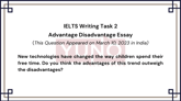 10 March 2023 IELTS Advantage Disadvantage Essay on Technology