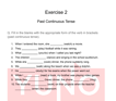 Exercise 2: Past Continuous Tense