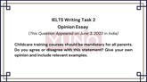 3 June 2023 IELTS Opinion Essay on Childcare Training