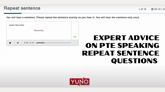 Expert Advice on PTE Speaking Repeat Sentence Questions