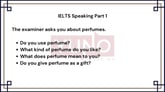 25 January 2024 IELTS Speaking Part 1 Perfume Sample Answer