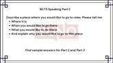 8 March 2024 IELTS Speaking Part 2,3 Getaway place Sample Answer