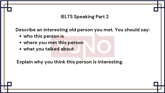 1 July 2024 IELTS Speaking Part 2,3 Interesting old person Sample Answer