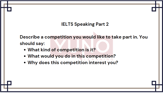 17 August 2024 IELTS Speaking Part 2,3 Competition Sample Answer