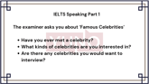 10 January 2026 IELTS Speaking Part 1 Famous Celebrities Sample Answer