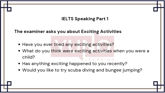 27 January 2026 IELTS Speaking Part 1 Exciting Activities Sample Answer