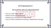24 January 2026 IELTS Speaking Part 1 Boredom Sample Answer