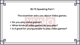 17 February 2026 IELTS Speaking Part 1 Video Games Sample Answer