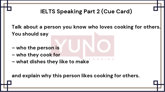 7 April 2026 IELTS Speaking Part 2 and 3 A Person Who Loves Cooking For Others
