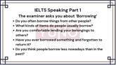 7 March 2026 IELTS Speaking Part 1 Borrowing Sample Answer