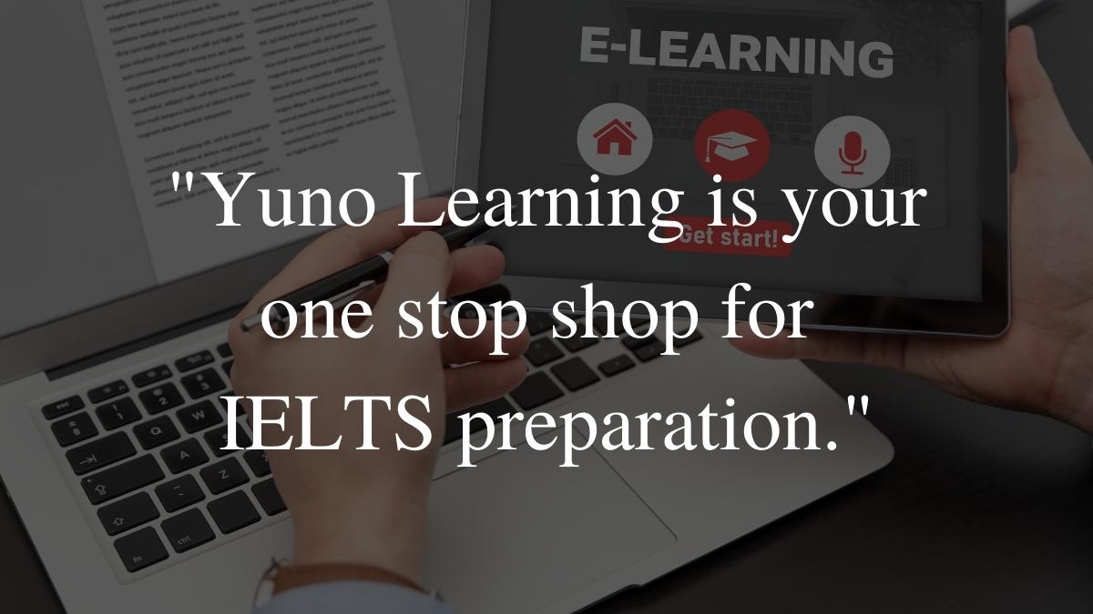Why is Yuno Learning the best online teaching platform for IELTS ...