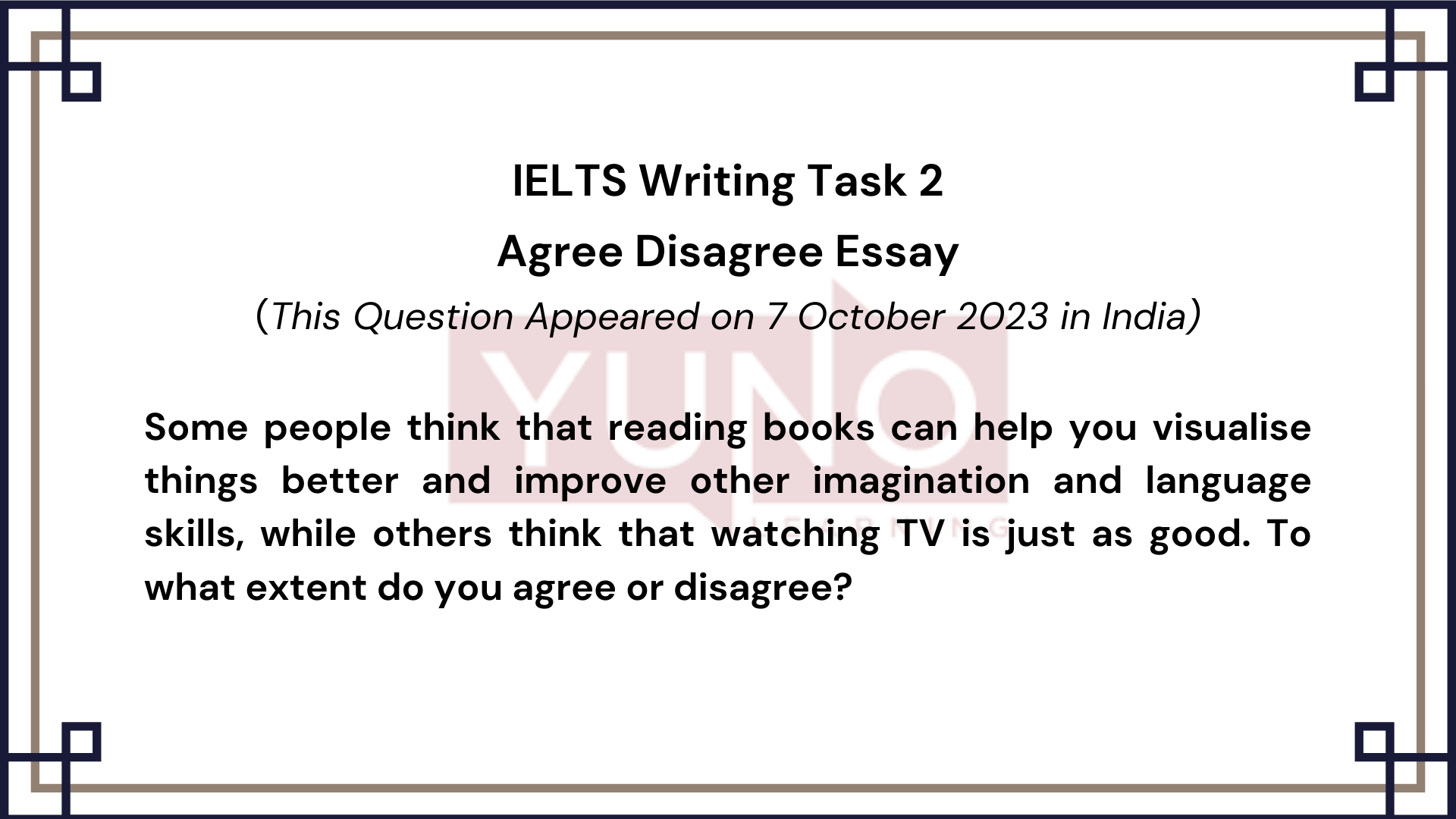 7 October 2023 IELTS Agree Disagree Essay on Reading