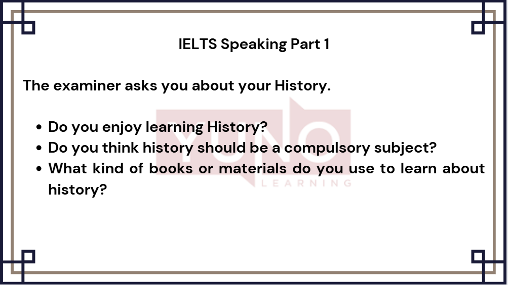 24 February 2025 IELTS Speaking Part 1 History Sample Answer