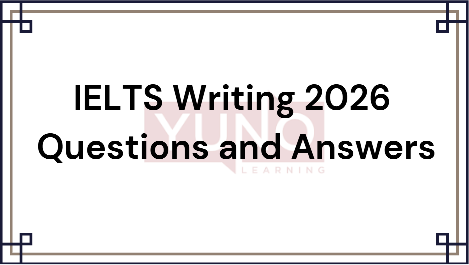 IELTS Writing 2026 Questions and Answers
